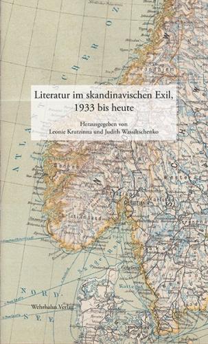 Literatur im skandinavischen Exil, 1933 bis heute 