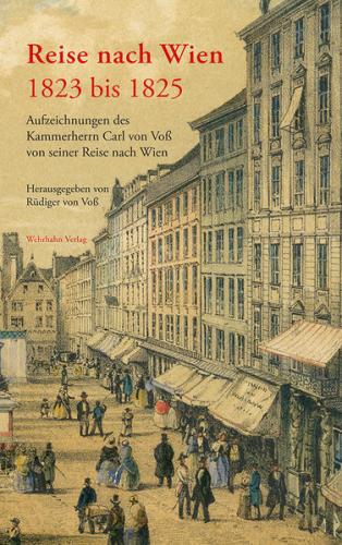 Reise nach Wien 1823 bis 1825 