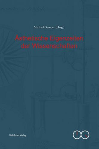Ästhetische Eigenzeiten der Wissenschaften 