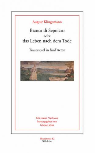 Bianca di Sepolcro oder das Leben nach dem Tode 