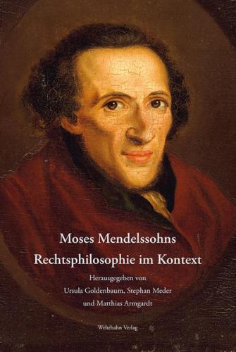 Moses Mendelssohns Rechtsphilosophie im Kontext 