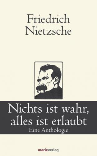 Nichts ist wahr, alles ist erlaubt 