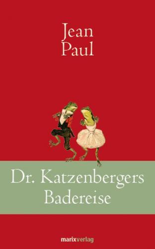 Dr. Katzenbergers Badereise 