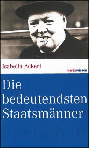 Die bedeutendsten Staatsmänner 