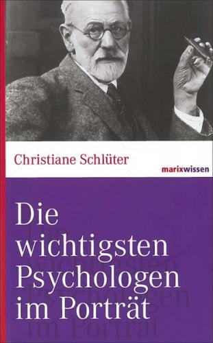Die wichtigsten Psychologen im Porträt 