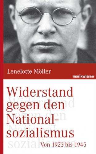 Widerstand gegen den Nationalsozialismus 