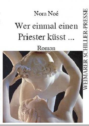 Wer einmal einen Priester küsst ... 