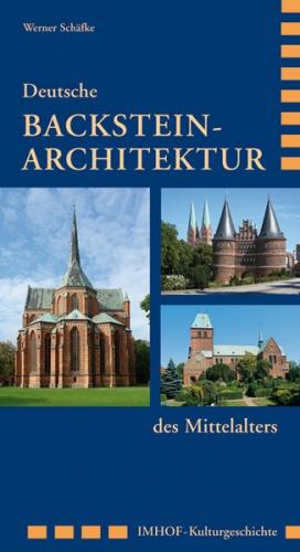 Deutsche Backstein-Architektur des Mittelalters 