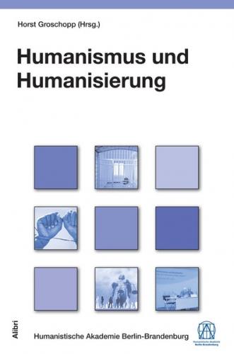 Humanismus und Humanisierung 