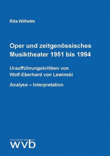 Oper und zeitgenössisches Musiktheater 1951 bis 1994 