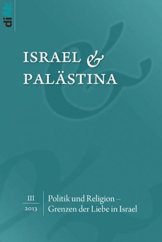 Politik und Religion - Grenzen der Liebe in Israel 