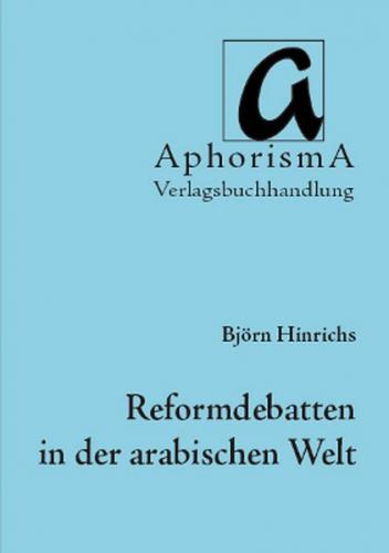 Reformdebatten in der arabischen Welt 