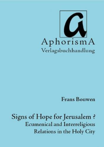 Signs of Hope for Jerusalem? 