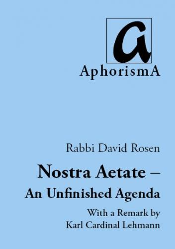 Nostra Aetate - An Unfinished Agenda 