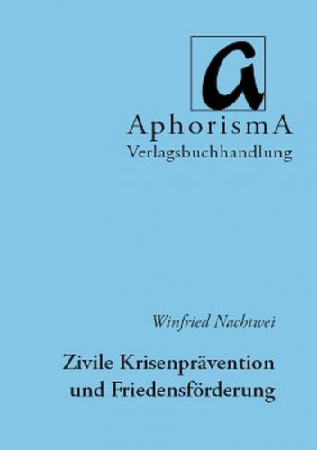 Viel beschworen, wenig bekannt: Zivile Krisenprävention und Friedensförderung 