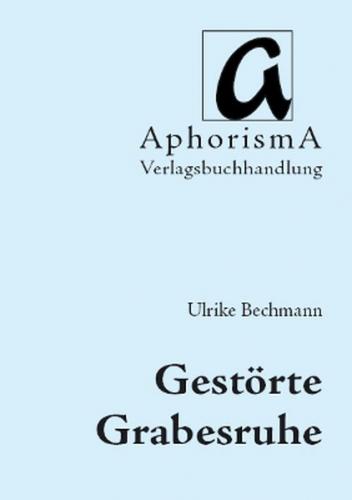 Gestörte Grabesruhe 