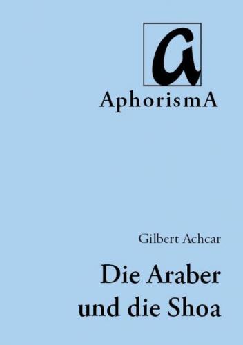 Die Shoa und der arabisch-israelische Konflikt 