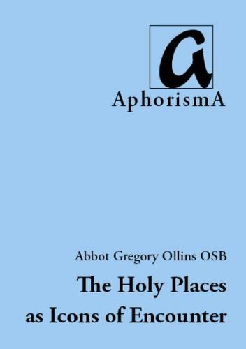 The Holy Places as Icons of Encounter 