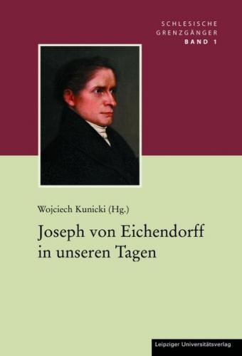 Joseph von Eichendorff in unseren Tagen 