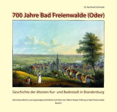 700 Jahre Bad Freienwalde (Oder) 