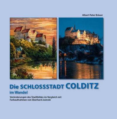 Die Schlossstadt Colditz 