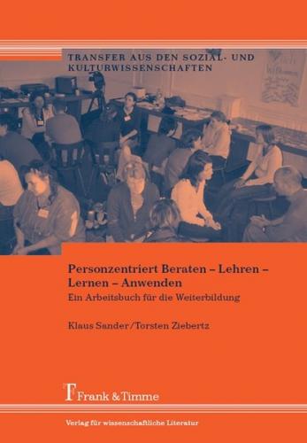 Personzentriert Beraten – Lehren – Lernen – Anwenden 