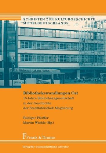 Bibliothekswandlungen Ost 