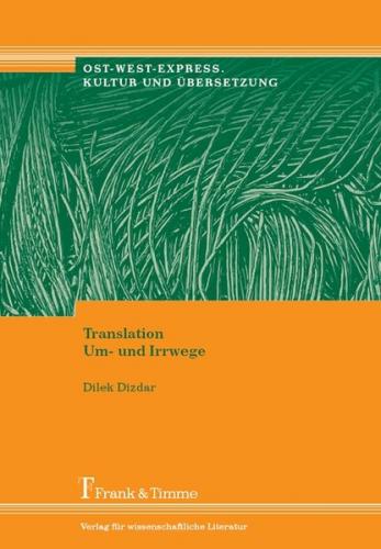Translation. Um- und Irrwege 