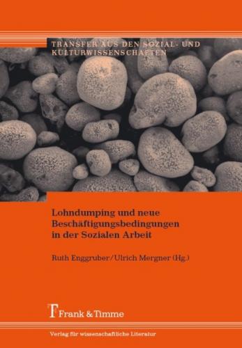 Lohndumping und neue Beschäftigungsbedingungen in der Sozialen Arbeit 