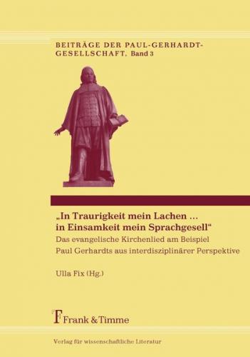 "In Traurigkeit mein Lachen ... in Einsamkeit mein Sprachgesell" 