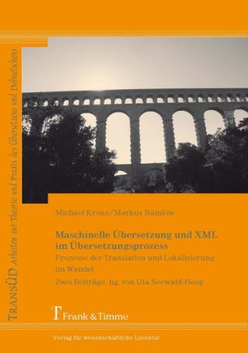 Maschinelle Übersetzung und XML im Übersetzungsprozess 