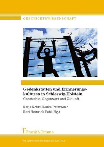 Gedenkstätten und Erinnerungskulturen in Schleswig-Holstein 