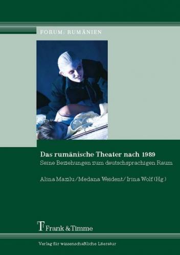 Das rumänische Theater der Gegenwart 