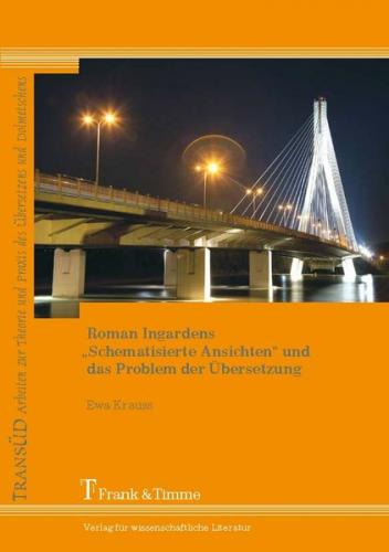 Roman Ingardens „schematisierte Ansichten“ und das Problem der Übersetzung 