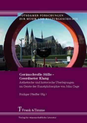 Geräuschvolle Stille - Geordneter Klang 