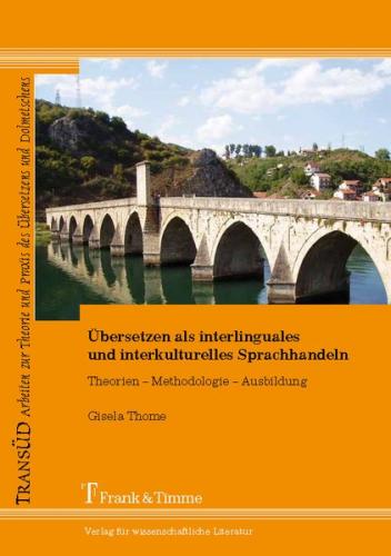 Übersetzen als interlinguales und interkulturelles Sprachhandeln 