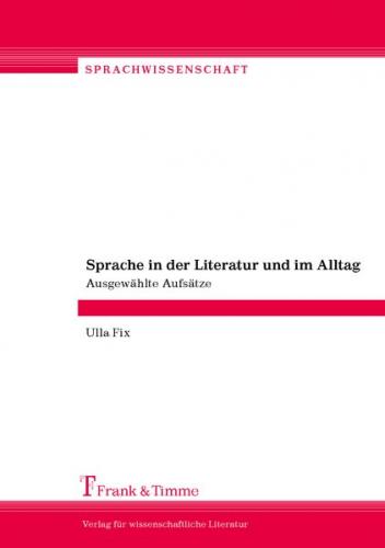 Sprache in der Literatur und im Alltag 