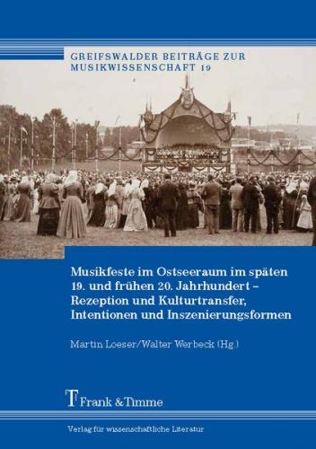 Musikfeste im Ostseeraum im späten 19. und frühen 20. Jahrhundert 