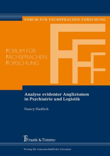 Analyse evidenter Anglizismen in Psychiatrie und Logistik 
