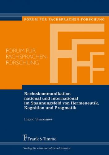 Rechtskommunikation national und international im Spannungsfeld von Hermeneutik, Kognition und Pragmatik 
