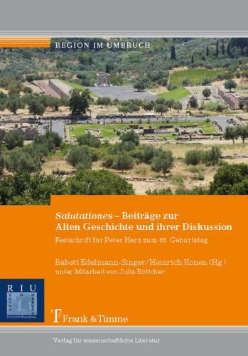 Salutationes – Beiträge zur Alten Geschichte und ihrer Diskussion 