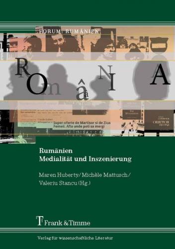 Rumänien – Medialität und Inszenierung 
