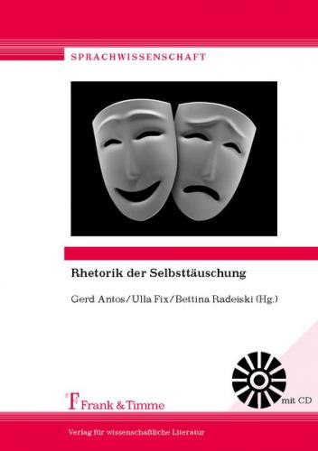 Rhetorik der Selbsttäuschung 