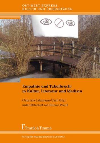 Empathie und Tabu(bruch) in Kultur, Literatur und Medizin 