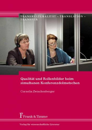 Qualität und Rollenbilder beim simultanen Konferenzdolmetschen 