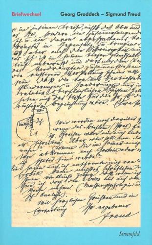 Werke / Briefwechsel Groddeck – Freud (1917–1934) 