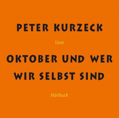 Oktober und wer wir selbst sind (Audio-CD) 