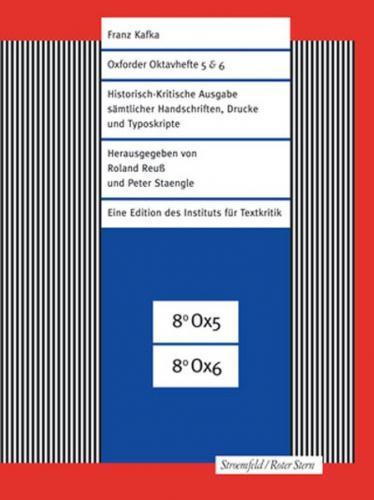 Historisch-Kritische Ausgabe sämtlicher Handschriften, Drucke und... / FKA Oxforder Oktavhefte 5 & 6 