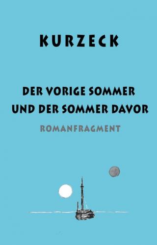 Der vorige Sommer und der Sommer davor 