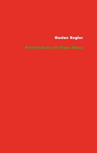 Gustav Regler – Klaus Mann Briefwechsel 